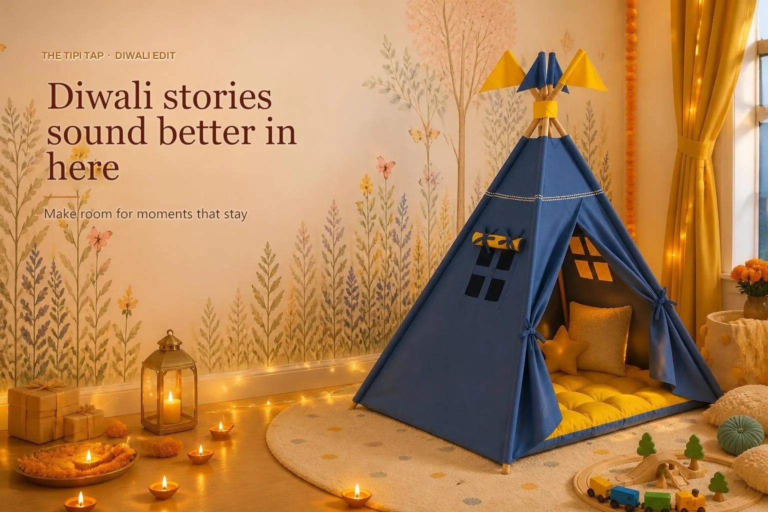 The Tipi Tap Diwali edit. Diwali stories sound better in here. Make room for moments that stay.